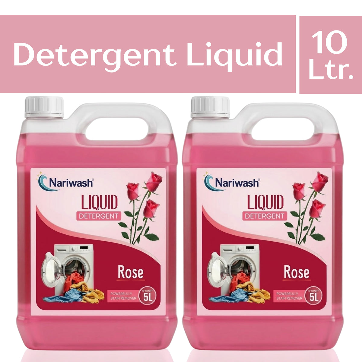 Nariwash Liquid Detergent Rose 5+5L Combo Pack (10 Litres) | Tough Stain Removal, Gentle Fabric Care & Romantic Rose Petal Fragrance | Front & Top Load Compatible